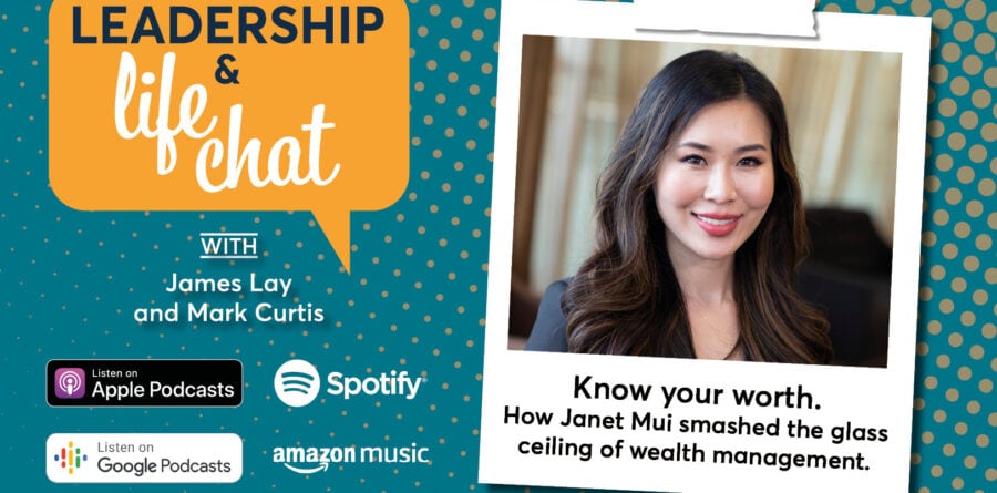 Leadership & Life Chat – How Janet Mui smashed the glass ceiling of wealth management